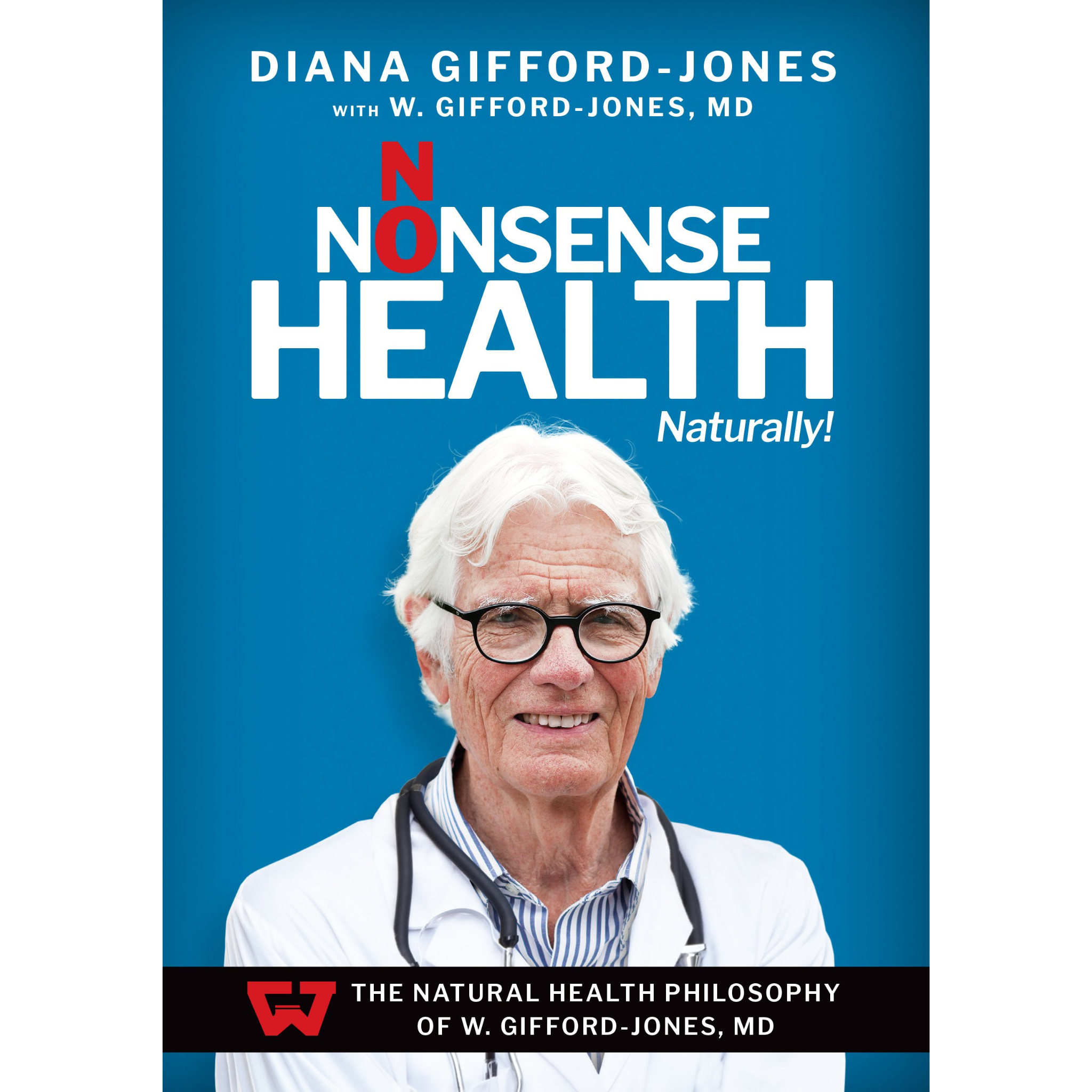 Book - No Nonsense Health Naturally! - W. Gifford-Jones MD